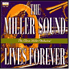 The Miller Sound Lives Forever